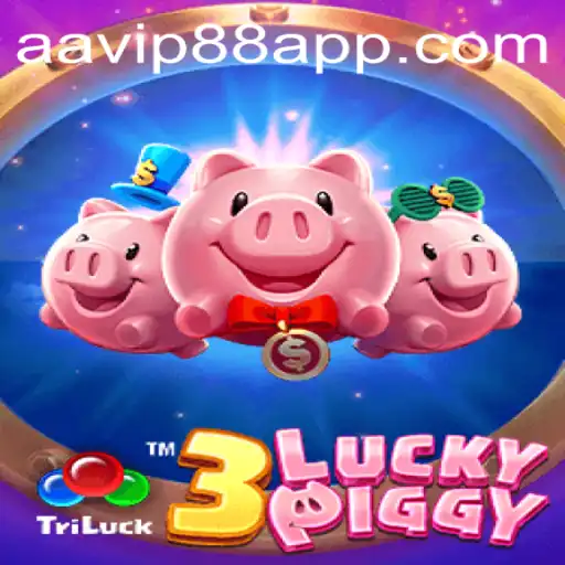 3LUCKYPIGGY: Exploring the Exciting World of AAVIP88.COM's Latest Game