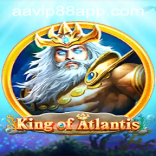 Discover the Epic Adventure of KingofAtlantis and AAVIP88.COM